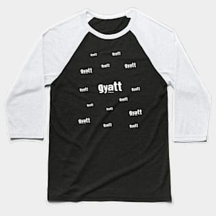 Gyatt Gyatt Gyatt Baseball T-Shirt